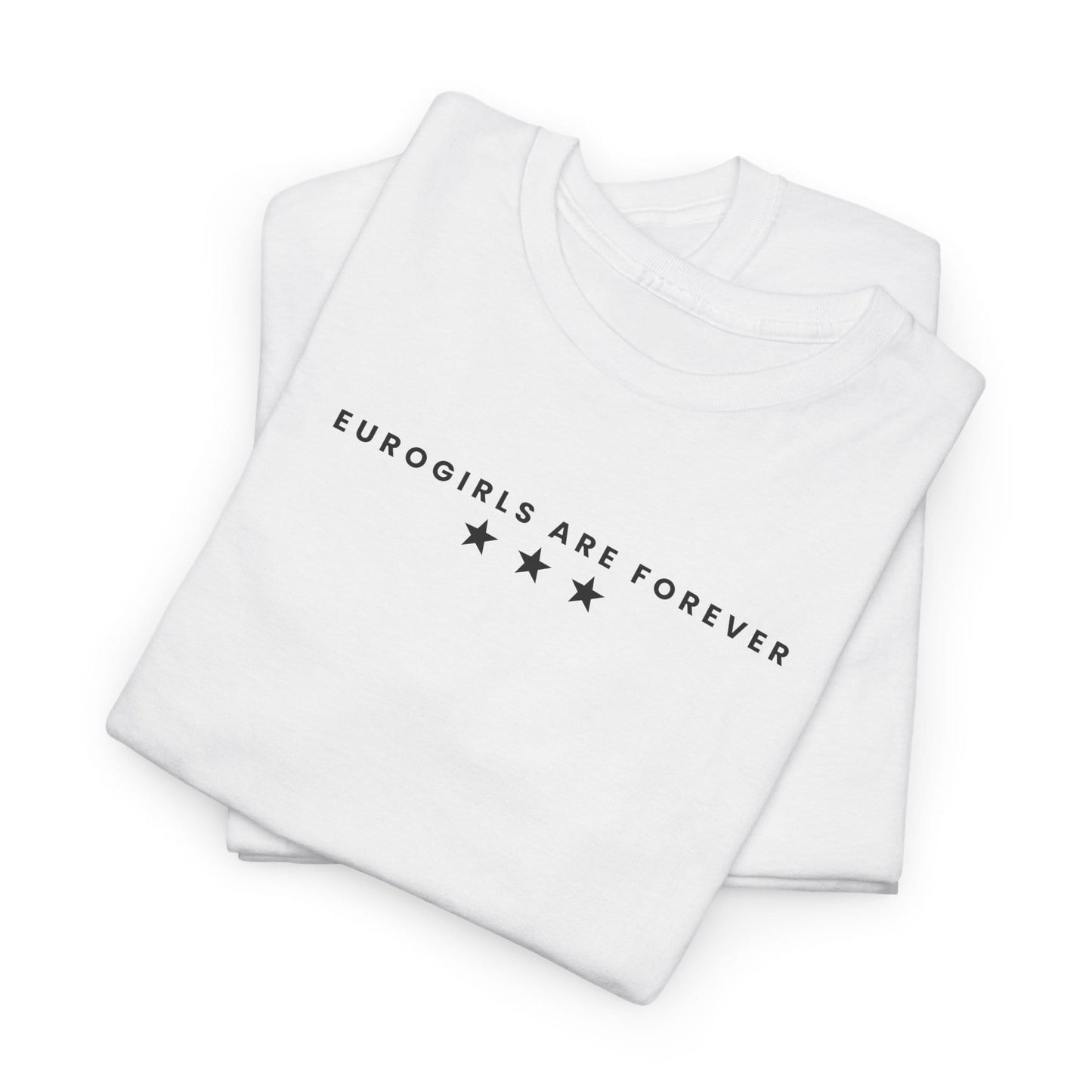 Printify T-Shirt EuroGirl Euro Girls are forever