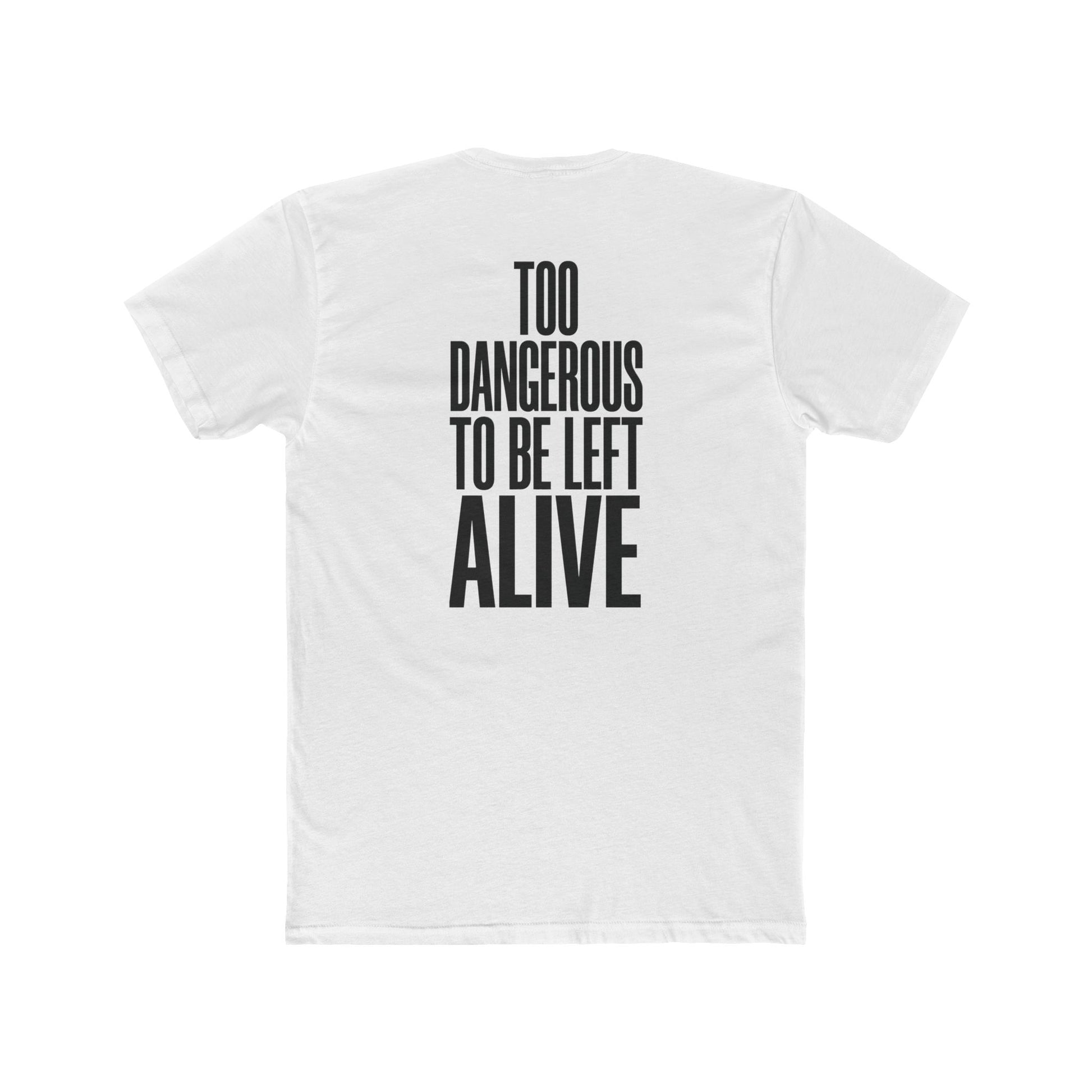 Printify T-Shirt Euro Male - Too Dangerous - Tee Shirt