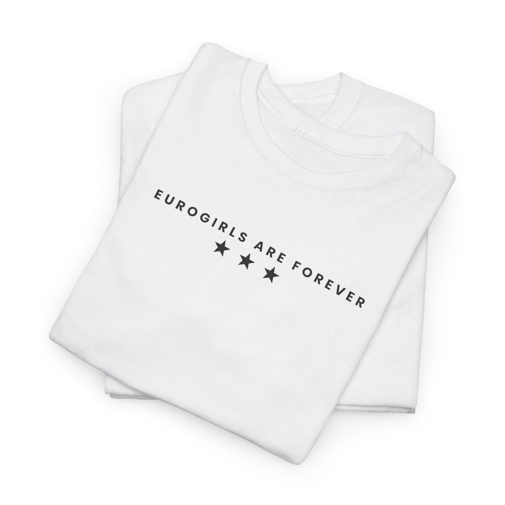 Printify T-Shirt EuroGirl Euro Girls are forever